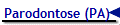 Parodontose (PA)